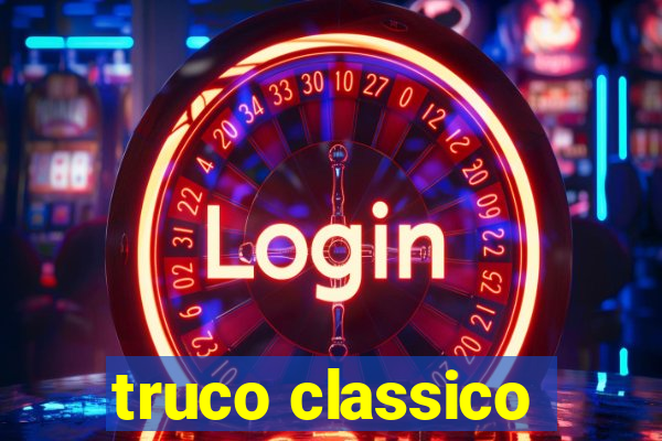 truco classico