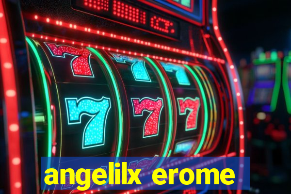 angelilx erome