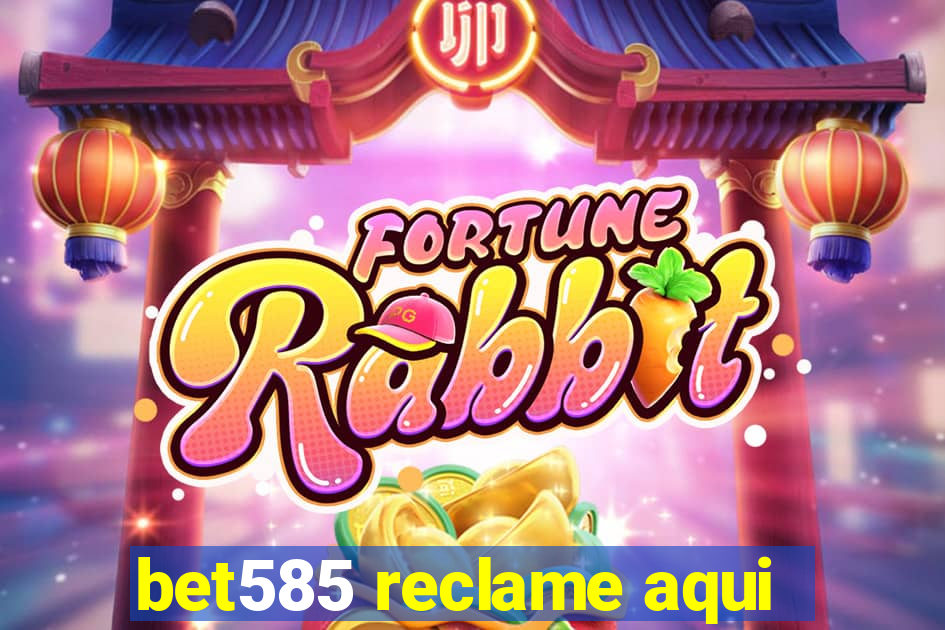 bet585 reclame aqui