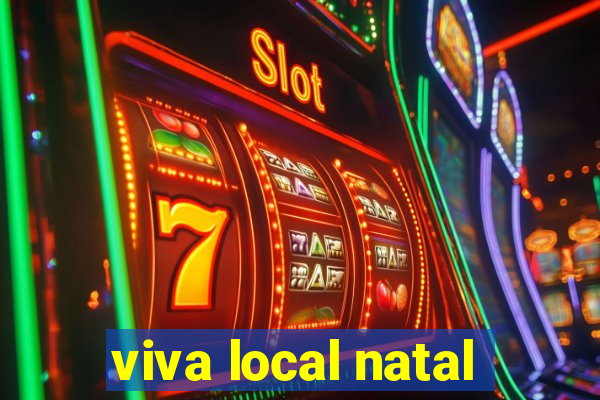 viva local natal