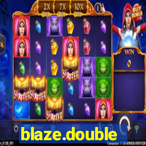 blaze.double