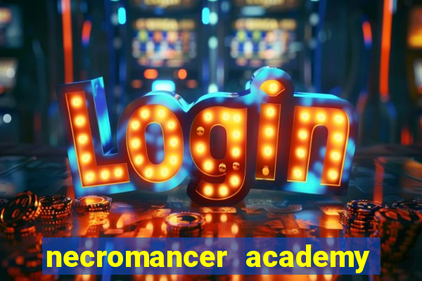 necromancer academy pt br