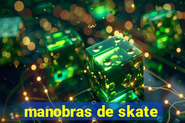 manobras de skate