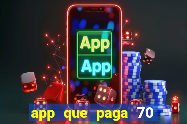 app que paga 70 reais para se cadastrar 2023