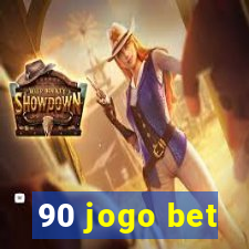 90 jogo bet