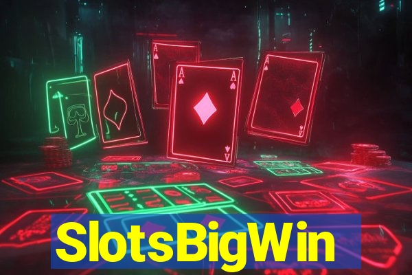 SlotsBigWin