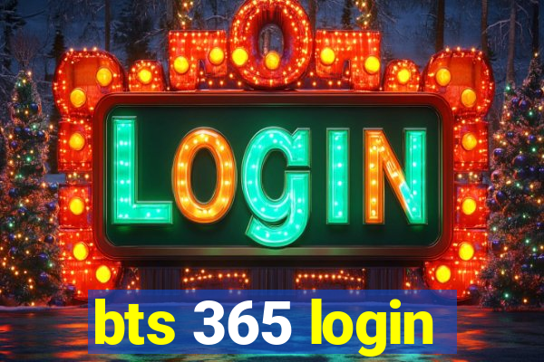 bts 365 login