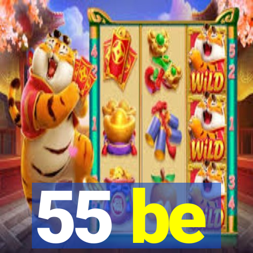 55 be