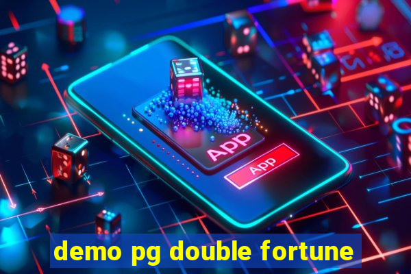 demo pg double fortune