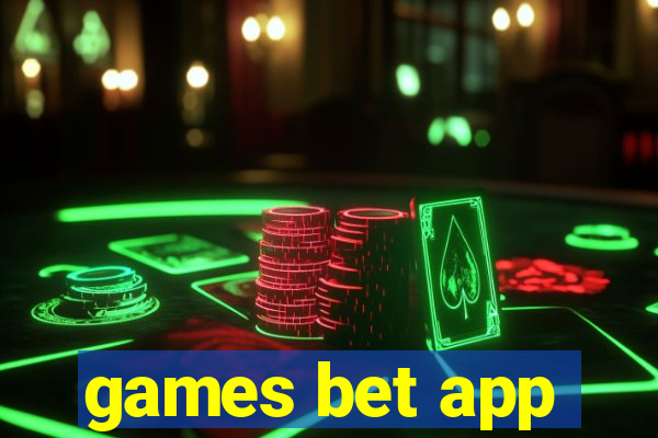 games bet app