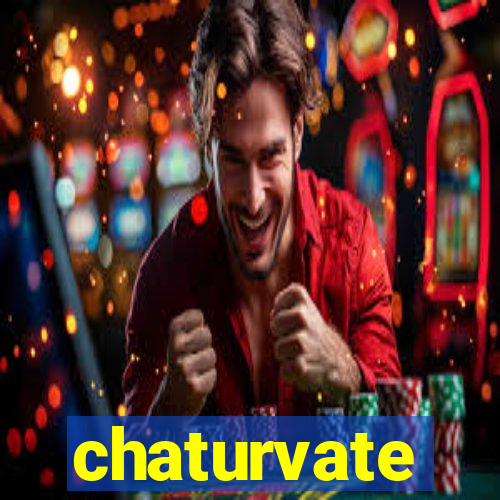 chaturvate