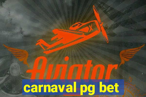 carnaval pg bet