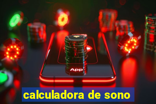 calculadora de sono