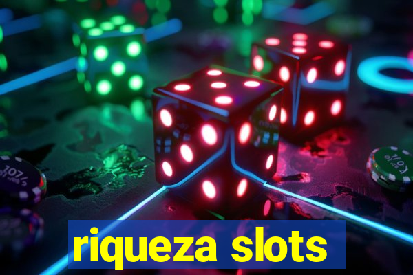 riqueza slots