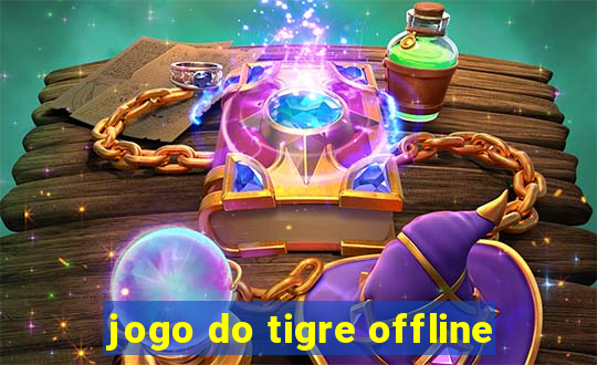 jogo do tigre offline