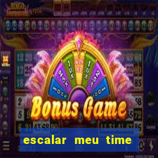 escalar meu time de futebol