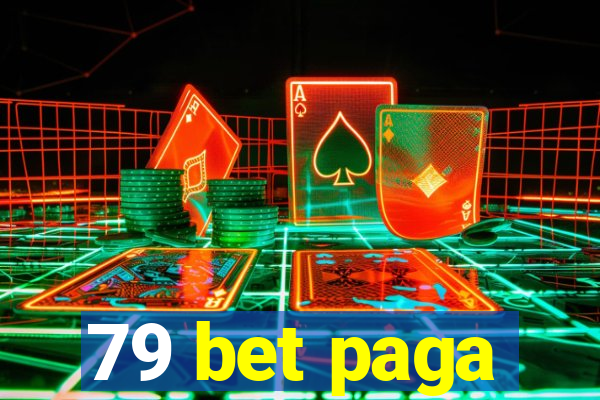 79 bet paga