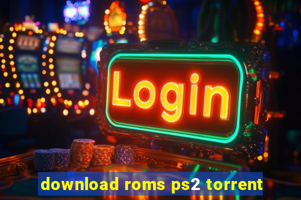 download roms ps2 torrent