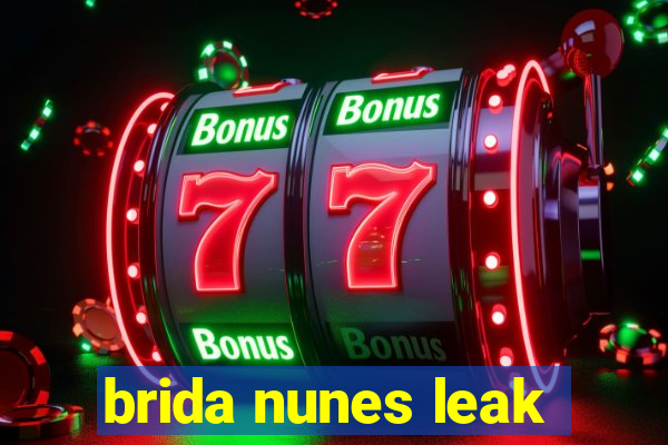 brida nunes leak