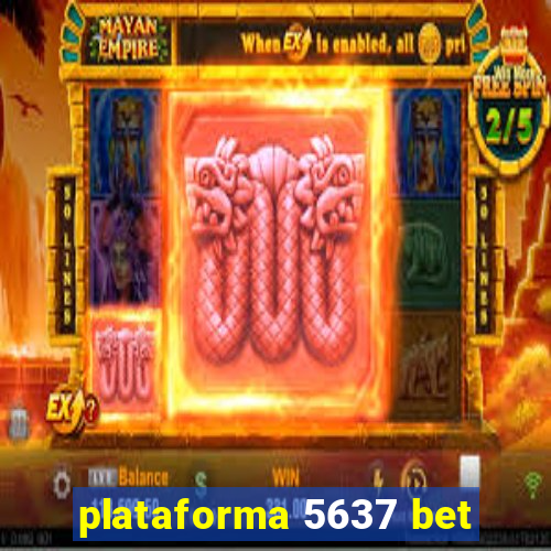 plataforma 5637 bet