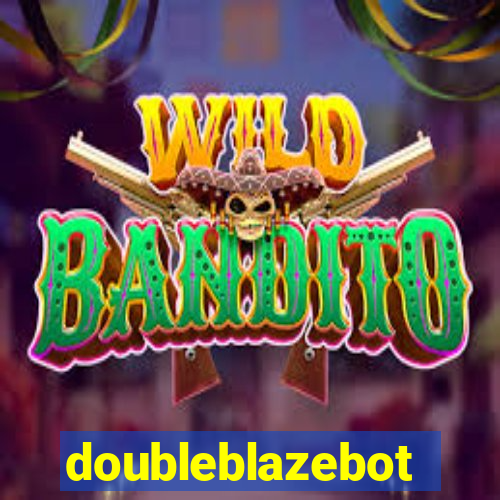 doubleblazebot