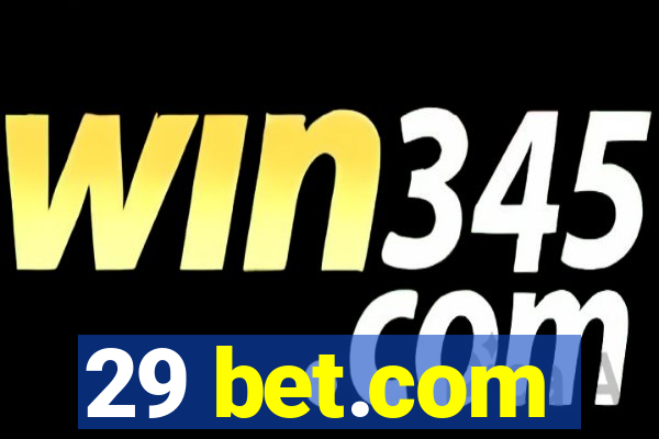 29 bet.com