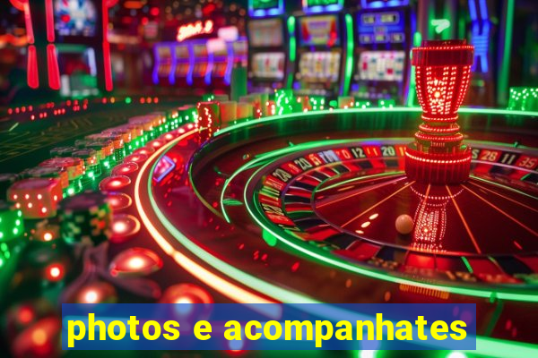 photos e acompanhates