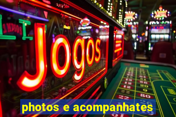 photos e acompanhates