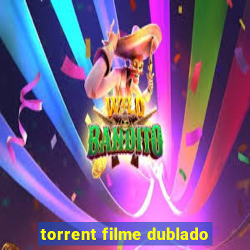 torrent filme dublado