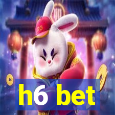 h6 bet