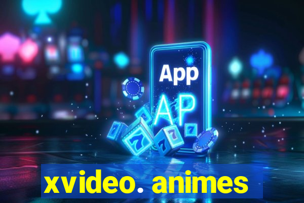 xvideo. animes