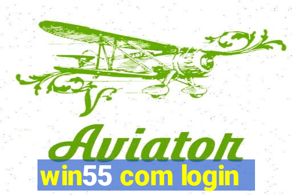 win55 com login