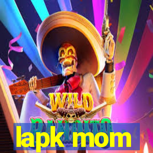 lapk mom