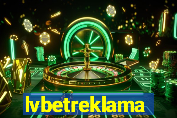 lvbetreklama