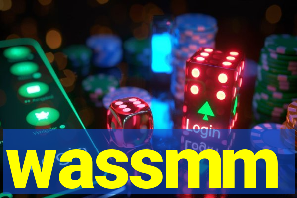 wassmm