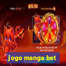 jogo manga bet