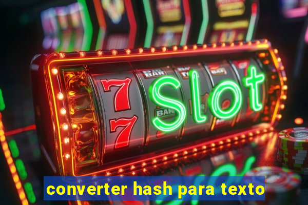 converter hash para texto