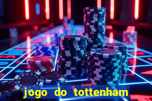 jogo do tottenham hoje palpite