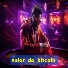 valor do bitcoin em 2020 em reais