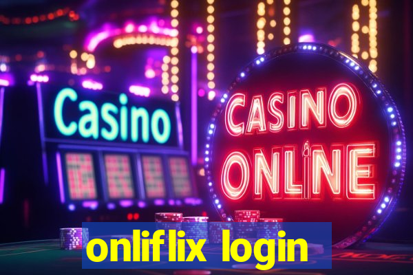 onliflix login