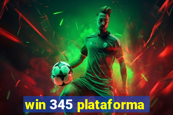 win 345 plataforma