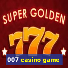 007 casino game