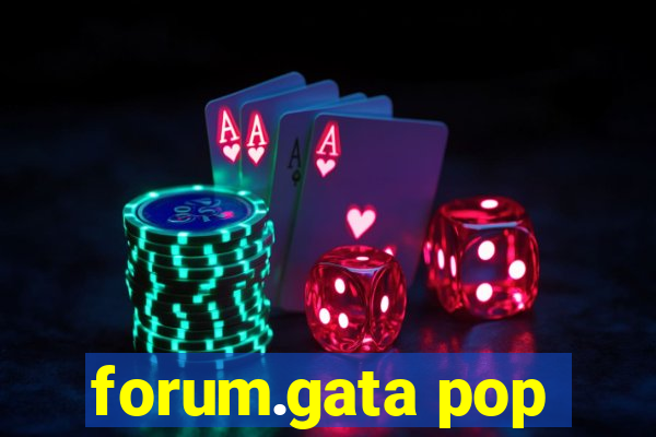 forum.gata pop