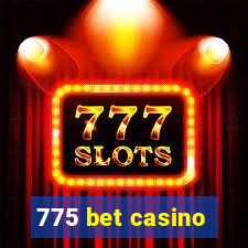 775 bet casino