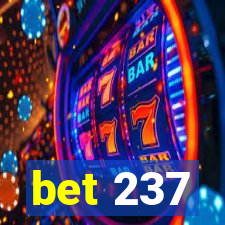 bet 237