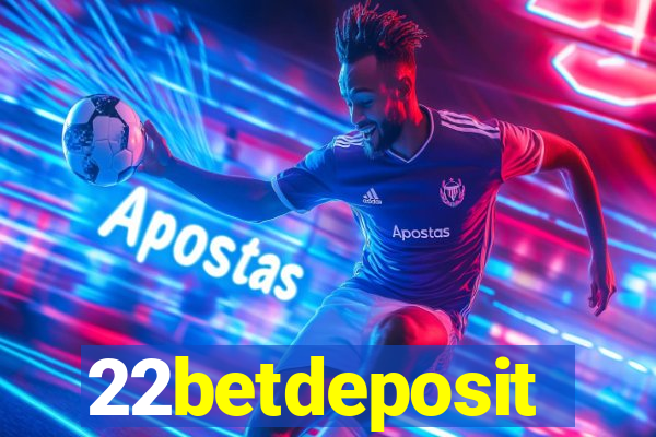 22betdeposit