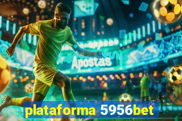 plataforma 5956bet