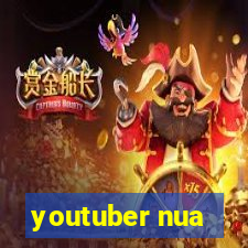 youtuber nua