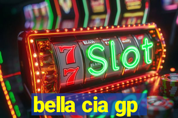 bella cia gp