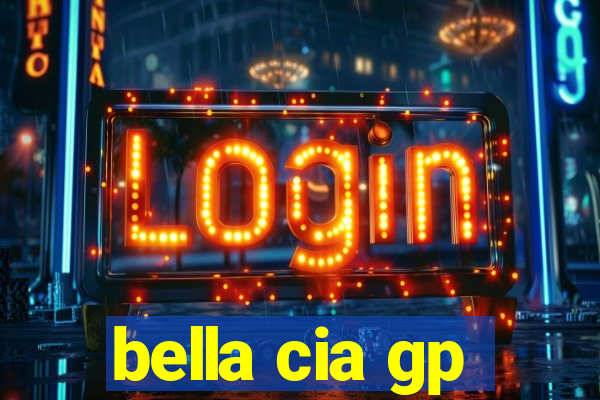 bella cia gp